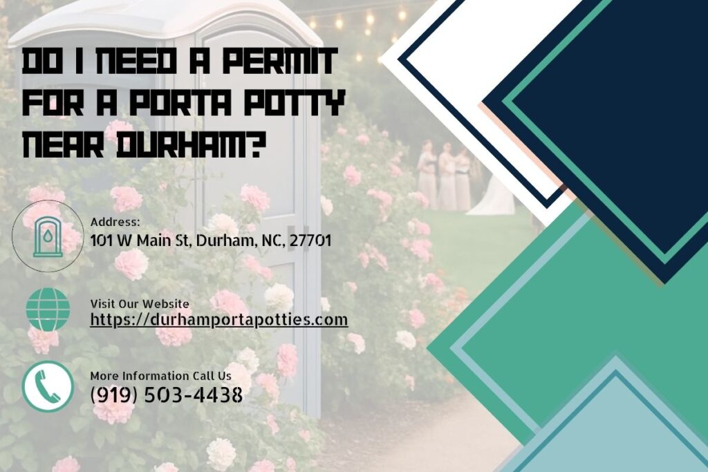 Do I Need A Permit For A Porta Potty near Durham