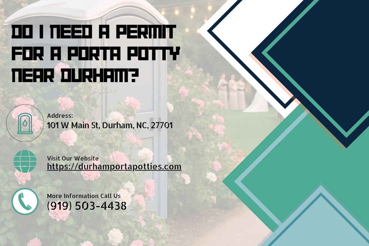 Do I Need A Permit For A Porta Potty near Durham